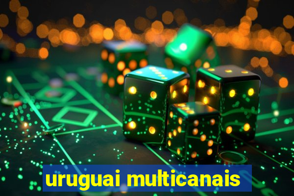 uruguai multicanais